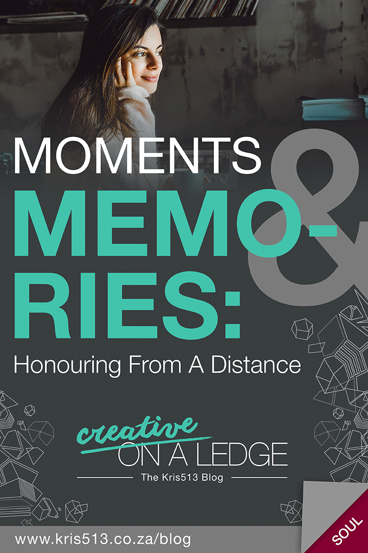Moments and Memories - Honouring From A Distance . | . Creative On A Ledge blog